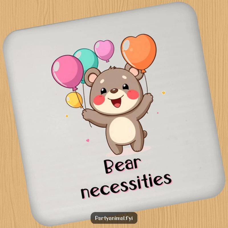 Funny drink coaster featuring a cheerful bear character juggling colorful balloons, adding a dose of happy humor.