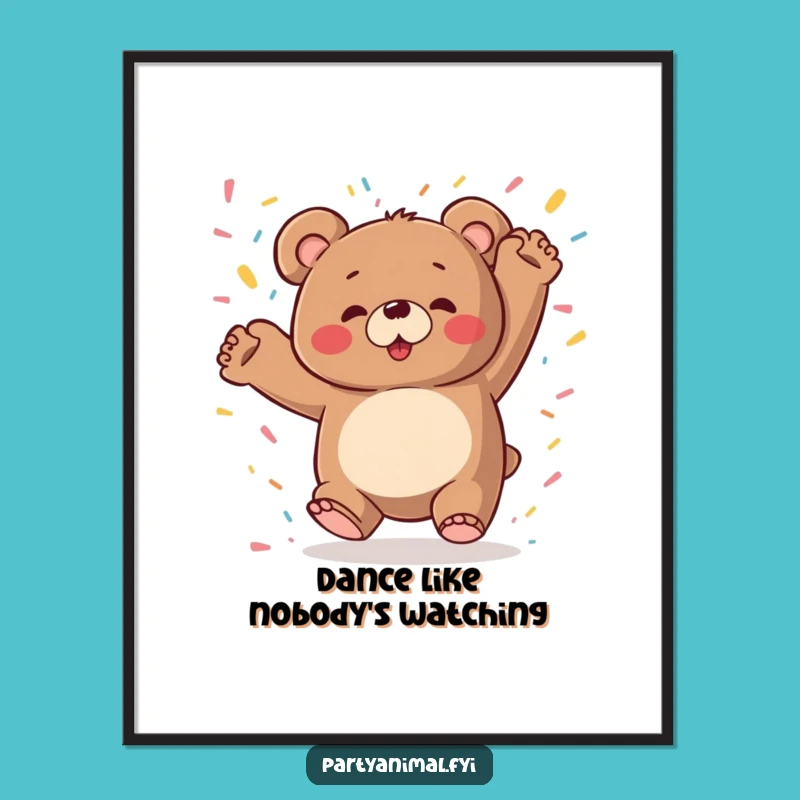 Funny Free Printable Wall Art: Bear's Wild Confetti Dance Art Downloadable