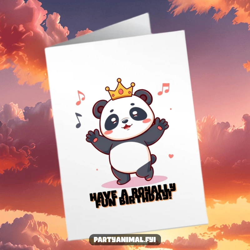 Funny Free Printable Birthday Card: A panda wearing a tiny crown, joyfully dancing and grooving to music. Regal fun.