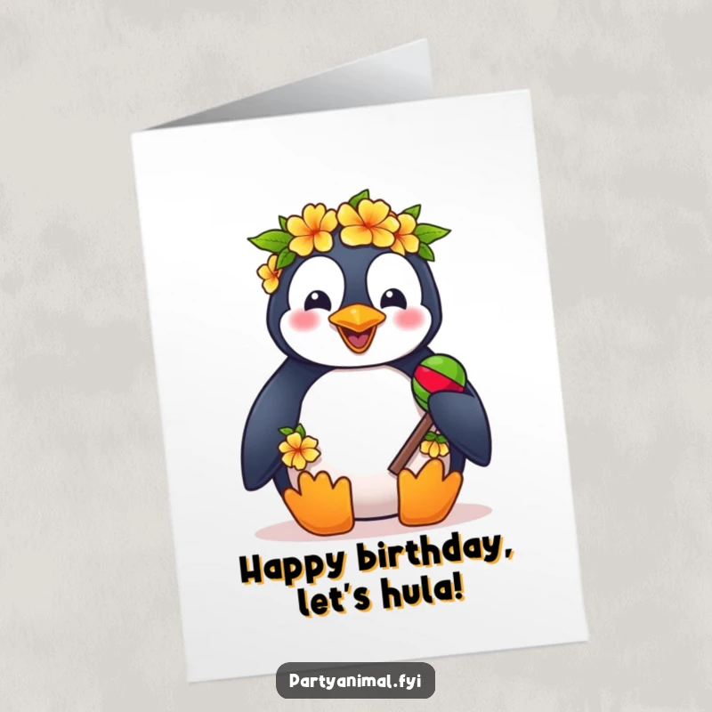 Funny free printable birthday card: a cheerful penguin in a lei and holding maracas, ready to dance and celebrate.