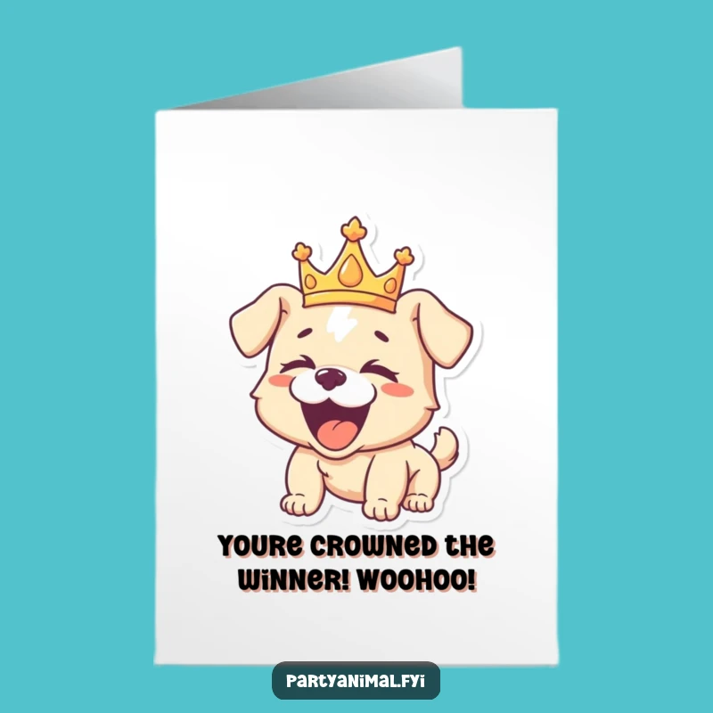 Free Printable Congrats Card: Laughing Puppy King - Downloadable Joyful Message