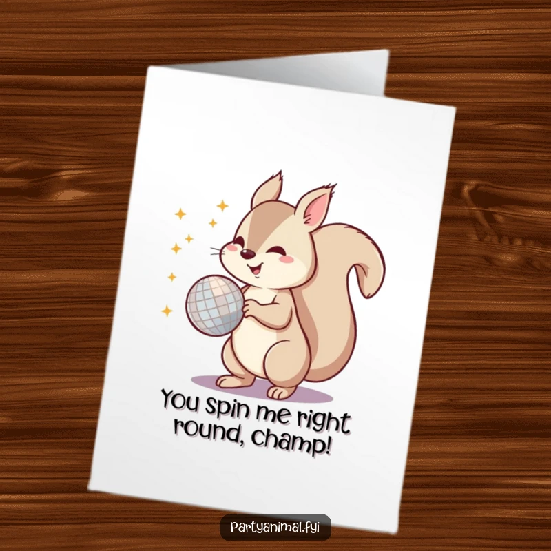Funny Free Printable Congratulations Card: A squirrel twirling a disco ball with its tail, celebrating an achievement with flair.