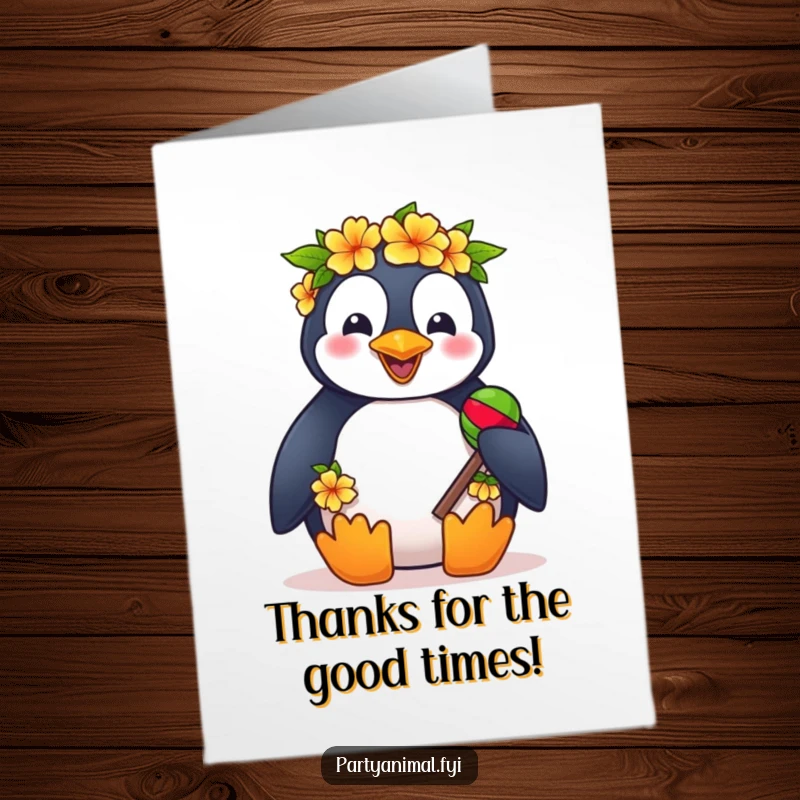 Funny free printable thank you card: a penguin in a lei and with maracas, sending a warm and happy thank you.