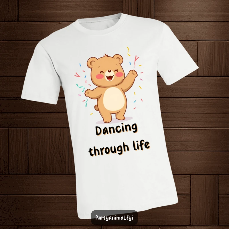 Funny T-Shirt of a cheerful bear character doing a silly dance, twirling with streamers.
