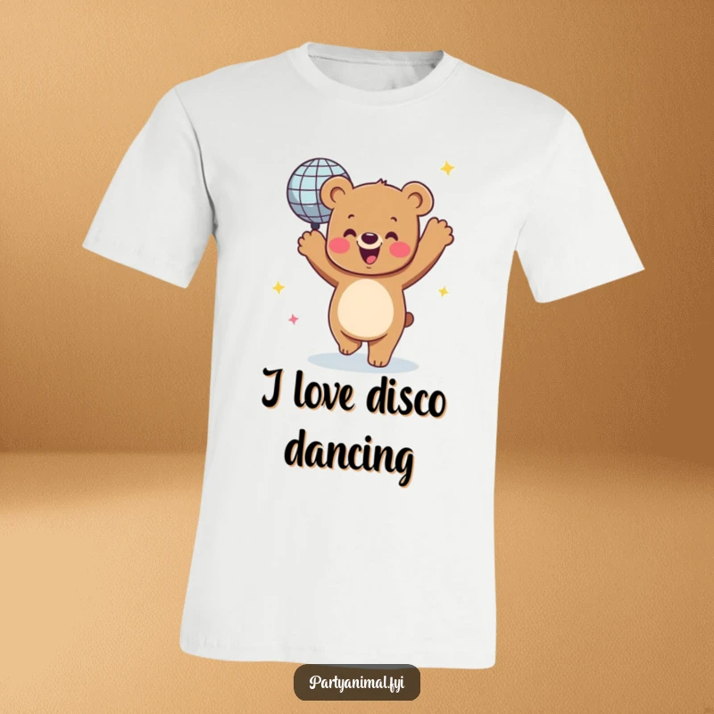 Funny T-shirt showcasing a happy bear character enthusiastically dancing with a shiny, spinning disco ball, celebrating a night of fun.